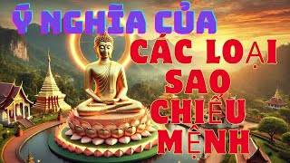 Ý NGHĨA CỦA CÁC SAO CHIẾU MỆNH [upl. by Kathryn]