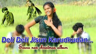 DELI DELI JISUN KARUDKUDANSOURA NEW CHRISTMAS SONG2023 [upl. by Annawt]