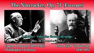 Tchaikovsky The Nutcracker Excerpts Ormandy amp PhiladelphiaO 1963 チャイコフスキー くるみ割り人形 オーマンディ [upl. by Attenat]