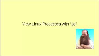 View Linux Processes with ps [upl. by Georgetta]