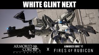 White Glint NEXT  Armored Core VI Fires of Rubicon Mod Showcase [upl. by Akinad]