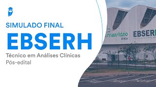 Simulado Final EBSERH – Técnico em Análises Clínicas – Pósedital – Correção [upl. by Ecinue]