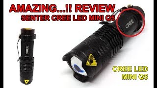 Amazing Mungil tapi terang  Review Senter Cree LED mini Q5 [upl. by Otiv521]