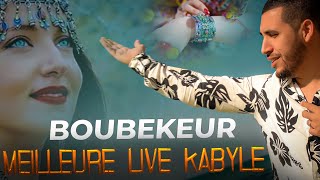 Boubekeur  Meilleur Ambiance Kabyle MusicLive2 [upl. by Hills]