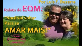 EQM de Luís Bezerra quotVocê vai voltar para se amar maisquot [upl. by Alasdair967]