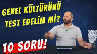 10 SORUDA GENEL KÜLTÜR TESTİNE VAR MISIN [upl. by Eirod]