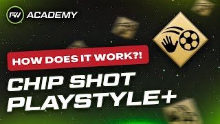 What does the Chip Shot Playstyle ACTUALLY do  FUTWIZ Academy [upl. by Nuahsak756]