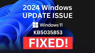 2024 Windows 11 update issue FIX  KB5035853 [upl. by Vareck]