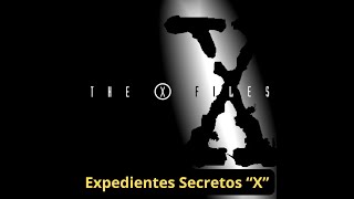 Descubre los misterios de EXPEDIENTES SECRETOS X [upl. by Acireit]