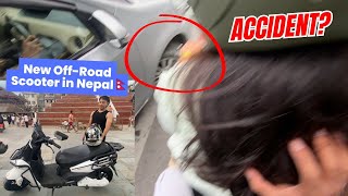 Accident Vlog Newly Launched Electric Scooter in Nepal 🇳🇵 [upl. by Cookie]