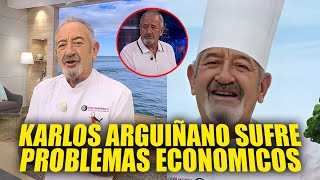 ¡ULTIMA HORA KARLOS ARGUIÑANO sufre problemas ECONOMICOS muy graves [upl. by Aettam]