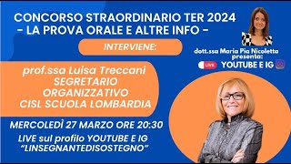 CONCORSO STRAORDINARIO TER 2024  LA PROVA ORALE  DIRETTA CON LUISA TRECCANI [upl. by Rossy]