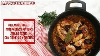 Pollastre amb prunes i pinyons ¡Asado típico catalán de fiesta  La Cocina de Mar Borrull [upl. by Eelyab]