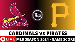 ST LOUIS CARDINALS VS PITTSBURGH PIRATES LIVE ⚾️ MLB Game Score Radio JUL 24 2024 [upl. by Esinrahs799]