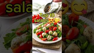 Top 10 salads😍😋😋shortsvideoviralshorts [upl. by Ahseuqal]