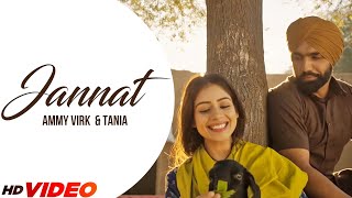 Jannat Offcial Video  Ammy Virk amp Tania  Latest Punjabi Song 2023  New Punjabi Songs 2023 [upl. by Etnaud70]