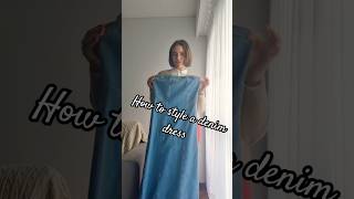 How to style a denim dress [upl. by Nennarb]