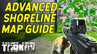 Advanced Shoreline Map Guide  Escape From Tarkov PVP Guide [upl. by Einnok391]