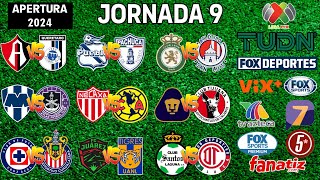 FECHAS HORARIOS Y CANALES PARA LA JORNADA 9 DE LA LIGA MX APERTURA 2024 [upl. by Naniac805]