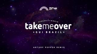 Gui Brazil  Take Me Over Artury Pepper Remix [upl. by Felicio191]