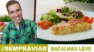 BACALHAU LEVE [upl. by Fatimah299]