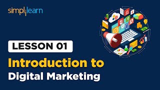 Lesson 1  Digital Marketing Introduction  Simplilearn [upl. by Yelir]