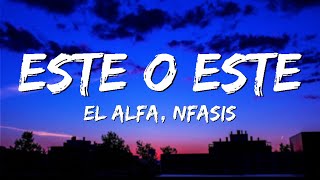 Este el alfa  El Alfa quotEl Jefequot x Nfasis  ESTE [upl. by Kassia]