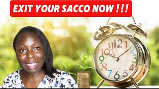 Reasons you should be exiting your SACCO NOW [upl. by Gibbeon461]