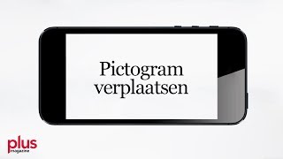 Pictogram verplaatsen op tablet of smartphone [upl. by Mackie768]