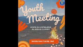 Beersheba House of WorshIp  Youth Meeting  oct 20 [upl. by Ametaf]