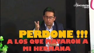 PERDONE  A los que mataron a mi hermana  Abg Juan Carlos Diaz  TESTIMONIO DE FÉ [upl. by Nylloh]