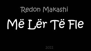 Redon Makashi  Më Lër Të Fle Lyrics [upl. by Baxter795]