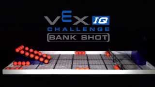 VEX IQ Challenge Bank Shot  20152016 VEX IQ Challenge Game [upl. by Retsae633]