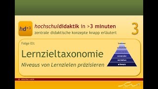 hd³  Folge 03 Lernzieltaxonomien [upl. by Lletnwahs]