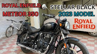 ROYAL ENFIELD METEOR 350 OWNERSHIP REVIEW  STELLAR BLACK  2023 MODEL  BS6 [upl. by Naahs]