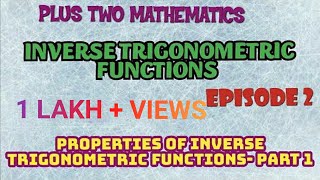 PLUS TWO MATHEMATICS CHAPTER 2  INVERSE TRIGONOMETRIC FUNCTIONS EPISODE 2 [upl. by Ellahcim]