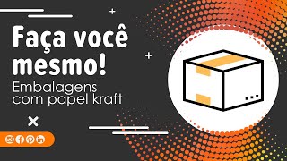 Como Fazer Embalagens com Papel Kraft  Faça você Mesmo [upl. by Ecire]