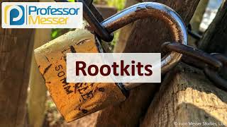 Rootkits  SY0601 CompTIA Security  12 [upl. by Adnwahsor]