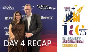 Daily Recap from the International Astronautical Congress IAC2024  MiCo Milan Italy  Day 4 [upl. by Liman]