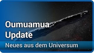 Oumuamua  Beschleunigung durch Strahlungsdruck • Neues aus dem Universum  Josef M Gaßner [upl. by Hcurab]