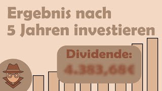 Das Ergebnis nach 5 Jahren DIVIDENDEN investieren [upl. by Ellerret]