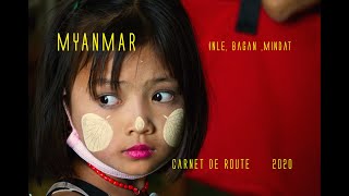 MYANMAR 2020 Carnet de route Voyage Documentaire Itineraire travel amp documentary french version [upl. by Molton116]