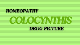 COLOCYNTHIS  COLOCYNTH  DRUG PICTURE  MATERIA MEDICA  BHMS  MM  REMEDY  EXPLAINED [upl. by Ila]