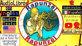 Rapunzel  Cuentos  Audiolibros en Inglés  Hermanos Grimm  Brothers Grimm  English Audiobooks [upl. by Acila]