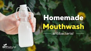 How To Make A Natural Antibacterial Homemade Mouthwash [upl. by Beaudoin]