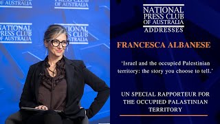 IN FULL Francesca Albaneses Address to the National Press Club of Australia [upl. by Gross404]