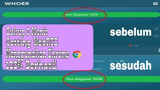 Tutorial atau Cara Setting WebRTC Supaya 100 Menggunakan Chrome di Android cara whoernet 100 [upl. by Pelmas147]