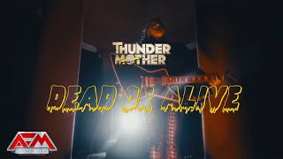 THUNDERMOTHER  Dead or Alive 2024  Official Music Video  AFM Records [upl. by Sprage442]