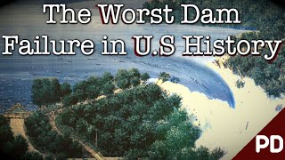 The Johnstown Dam Disaster and Flood 1889  A Plainly Difficult Documentary [upl. by Higginbotham]