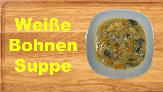 einfache Weiße Bohnensuppe [upl. by Aisayn]